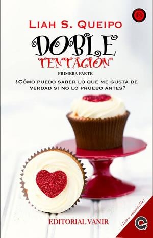 DOBLE TENTACION / TENTACION DOBLE | 9788494199028 | QUEIPO, LIAH S. | Llibreria L'Altell - Llibreria Online de Banyoles | Comprar llibres en català i castellà online - Llibreria de Girona