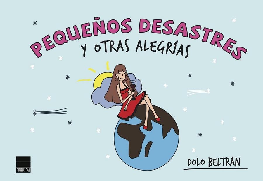 PEQUEÑOS DESASTRES Y OTRAS ALEGRÍAS | 9788494223419 | BELTRÁN, DOLO | Llibreria L'Altell - Llibreria Online de Banyoles | Comprar llibres en català i castellà online - Llibreria de Girona