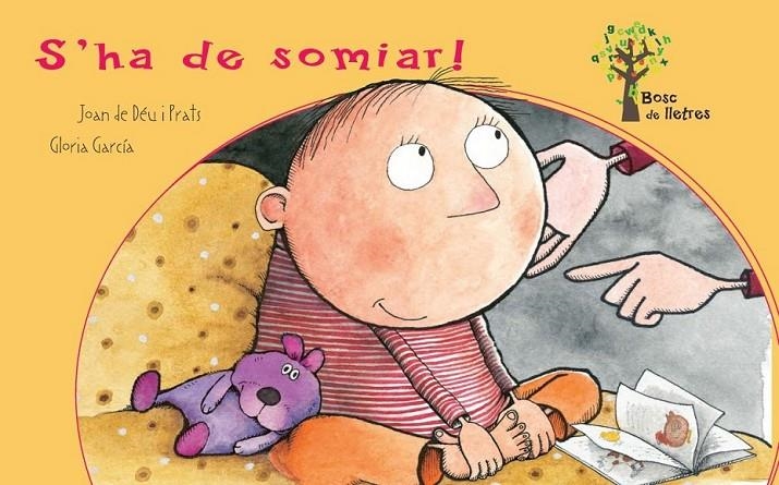 ¡S'HA DE SOMIAR! | 9788434240834 | DE DEU I PRATS, JOAN/GARCÍA, GLORIA | Llibreria L'Altell - Llibreria Online de Banyoles | Comprar llibres en català i castellà online - Llibreria de Girona