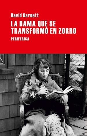 LA DAMA QUE SE TRANSFORMÓ EN ZORRO | 9788492865918 | GARNETT, DAVID | Llibreria Online de Banyoles | Comprar llibres en català i castellà online