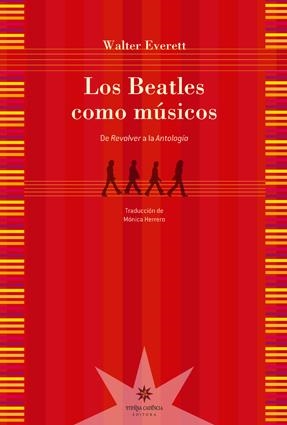 LOS BEATLES COMO MÚSICOS | 9789871673223 | WALTER EVERETT | Llibreria L'Altell - Llibreria Online de Banyoles | Comprar llibres en català i castellà online - Llibreria de Girona