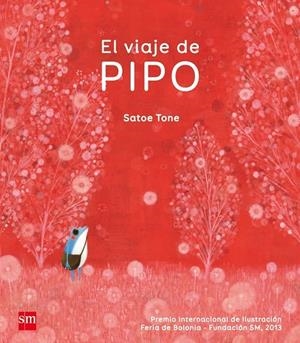VIAJE DE PIPO, EL | 9788467569629 | TONE , SATOE | Llibreria Online de Banyoles | Comprar llibres en català i castellà online