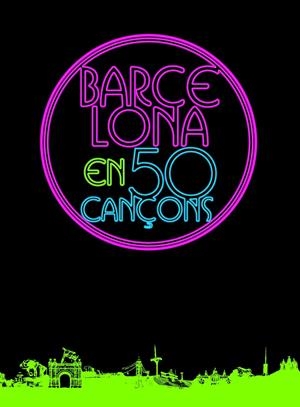BARCELONA EN 50 CANÇONS | 9788415888673 | AA. VV. | Llibreria Online de Banyoles | Comprar llibres en català i castellà online