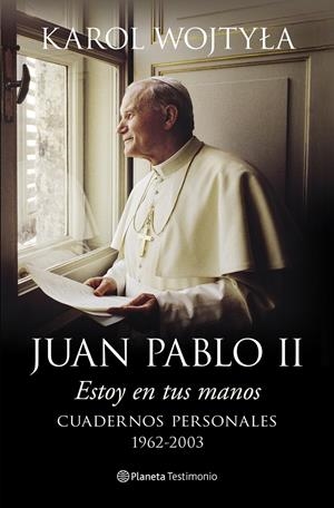 ESTOY EN TUS MANOS | 9788408128489 | JUAN PABLO II | Llibreria L'Altell - Llibreria Online de Banyoles | Comprar llibres en català i castellà online - Llibreria de Girona