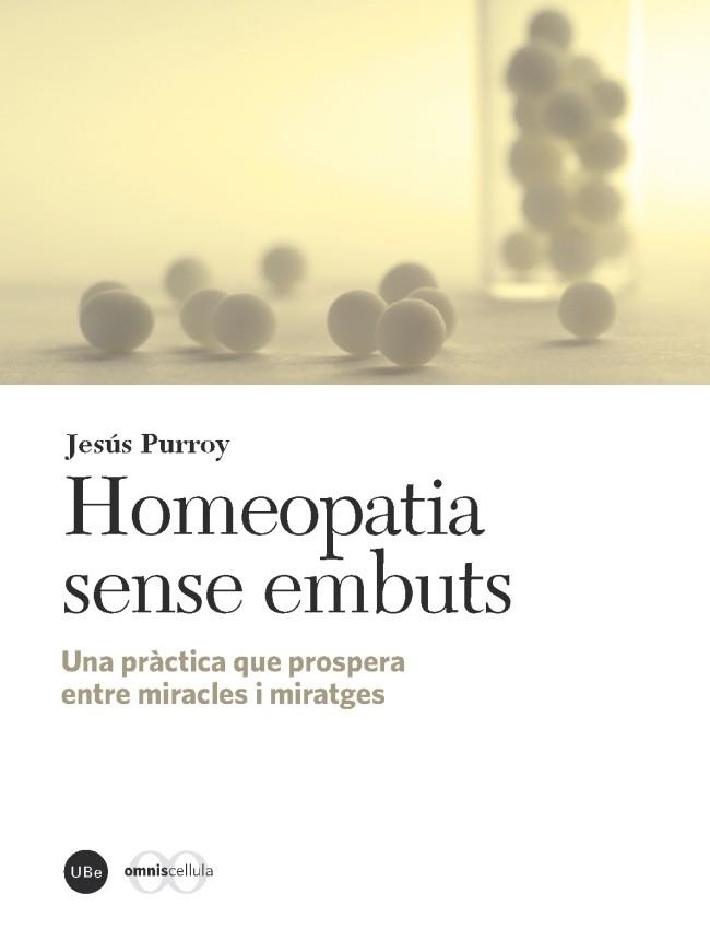 HOMEOPATIA SENSE EMBUTS | 9788447537877 | PURROY VÀZQUEZ, JESÚS | Llibreria L'Altell - Llibreria Online de Banyoles | Comprar llibres en català i castellà online - Llibreria de Girona