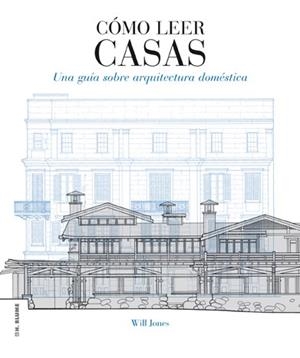 CÓMO LEER CASAS | 9788496669864 | JONES, WILL | Llibreria Online de Banyoles | Comprar llibres en català i castellà online