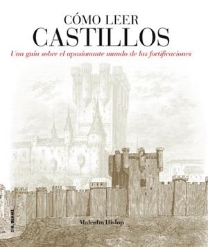 CÓMO LEER CASTILLOS | 9788496669857 | HISLOP, MALCOLM | Llibreria L'Altell - Llibreria Online de Banyoles | Comprar llibres en català i castellà online - Llibreria de Girona