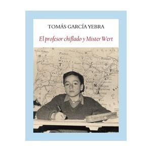 EL PROFESOR CHIFLADO Y MISTER WERT | 9788494238024 | TOMAS GARCÍA YEBRA | Llibreria L'Altell - Llibreria Online de Banyoles | Comprar llibres en català i castellà online - Llibreria de Girona