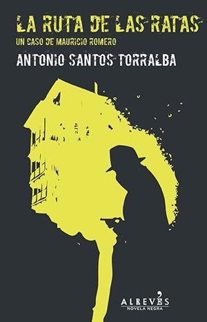 LA RUTA DE LAS RATAS | 9788415900467 | SANTOS TORRALBA, ANTONIO | Llibreria Online de Banyoles | Comprar llibres en català i castellà online