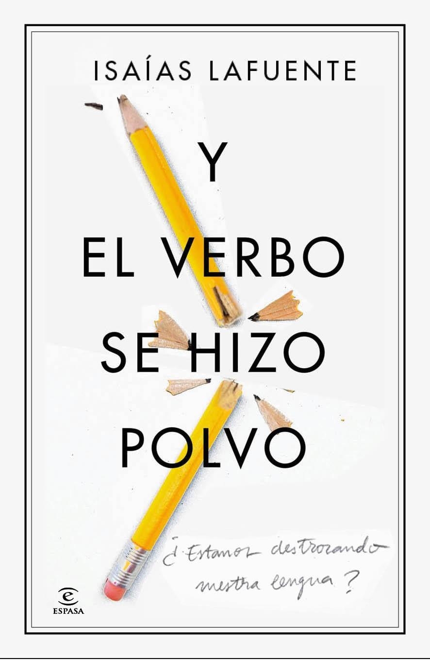Y EL VERBO SE HIZO POLVO | 9788467041439 | ISAÍAS LAFUENTE | Llibreria Online de Banyoles | Comprar llibres en català i castellà online