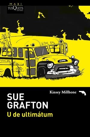U DE ULTIMÁTUM | 9788483838860 | SUE GRAFTON | Llibreria L'Altell - Llibreria Online de Banyoles | Comprar llibres en català i castellà online - Llibreria de Girona