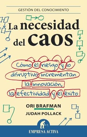 LA NECESIDAD DEL CAOS | 9788492921010 | BRAFMAN, ORI/POLLACK, JUDAH | Llibreria L'Altell - Llibreria Online de Banyoles | Comprar llibres en català i castellà online - Llibreria de Girona