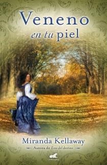 VENENO EN TU PIEL | 9788415420781 | KELLAWAY, MIRANDA | Llibreria L'Altell - Llibreria Online de Banyoles | Comprar llibres en català i castellà online - Llibreria de Girona
