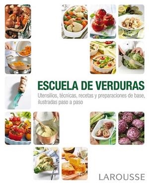 ESCUELA DE VERDURAS | 9788415785132 | LAROUSSE EDITORIAL | Llibreria Online de Banyoles | Comprar llibres en català i castellà online