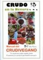 CRUDO EN LA NEVERA: MANUAL DEL CRUDIVEGANO  | 9788493753900 | MORENO, ANA | Llibreria Online de Banyoles | Comprar llibres en català i castellà online