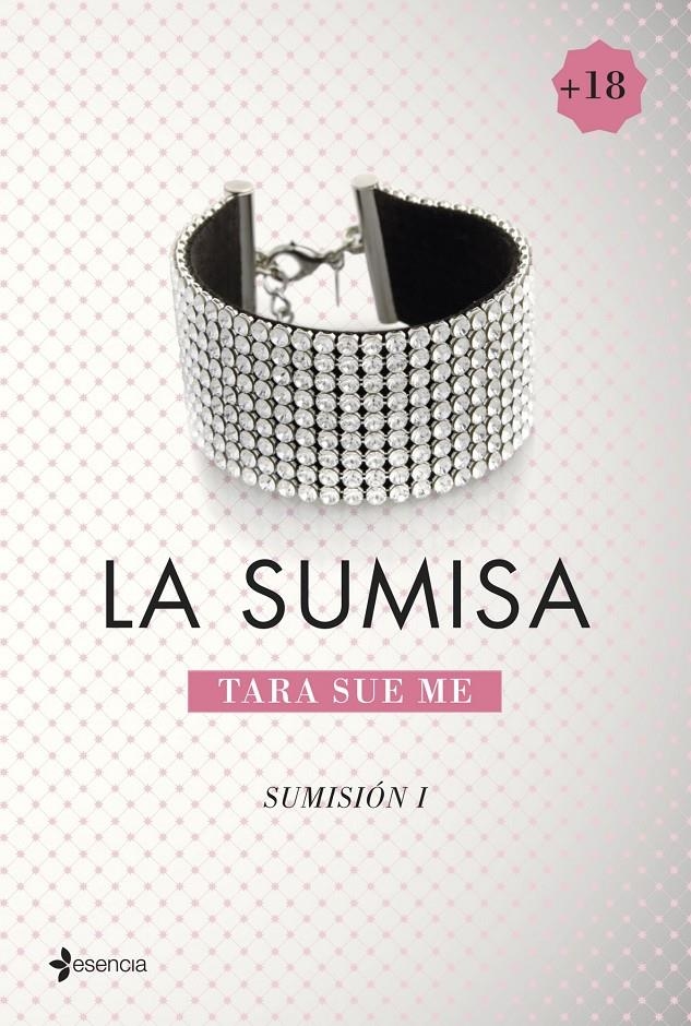 SUMISIÓN, 1. LA SUMISA | 9788408128151 | TARA SUE ME | Llibreria L'Altell - Llibreria Online de Banyoles | Comprar llibres en català i castellà online - Llibreria de Girona