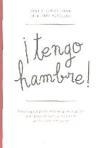 TENGO HAMBRE! | 9788497991339 | HIRSHMANN, JANE R./ZAPHIROPOULOS, LELA | Llibreria L'Altell - Llibreria Online de Banyoles | Comprar llibres en català i castellà online - Llibreria de Girona