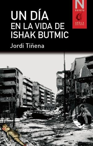 UN DIA EN LA VIDA ISHAK BUTMIC | 9788494246951 | TI¥ENA, JORDI | Llibreria L'Altell - Llibreria Online de Banyoles | Comprar llibres en català i castellà online - Llibreria de Girona