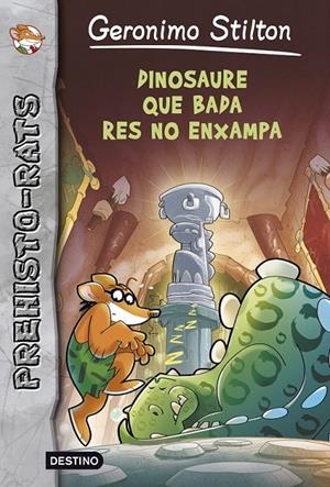 DINOSAURE QUE BADA RES ENXAMPA | 9788490573990 | GERONIMO STILTON | Llibreria Online de Banyoles | Comprar llibres en català i castellà online