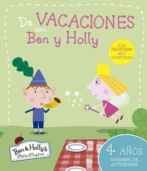 BEN Y HOLLY. DE VACACIONES CON BEN Y HOLLY (4 AÑOS) | 9788437200668 | EQUIPO PSICOPEDAGÓGICO SANTILLANA EDICIONES GENERALES/ALTEA/ENTERTAINMENT ONE UK LIMITED | Llibreria Online de Banyoles | Comprar llibres en català i castellà online