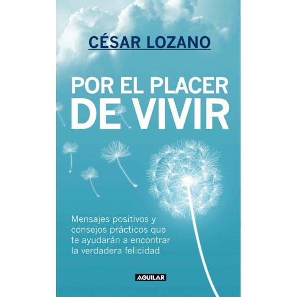 POR EL PLACER DE VIVIR | 9788403014503 | LOZANO, CÉSAR | Llibreria Online de Banyoles | Comprar llibres en català i castellà online