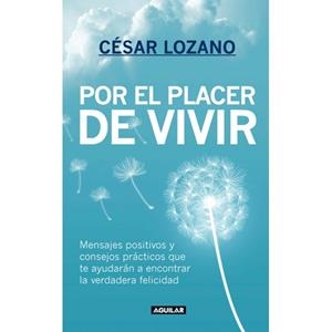 POR EL PLACER DE VIVIR | 9788403014503 | LOZANO, CÉSAR | Llibreria Online de Banyoles | Comprar llibres en català i castellà online