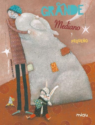 GRANDE, MEDIANO Y PEQUEÑO | 9788496423923 | BRIÈRE-HAQUET, ALICE | Llibreria L'Altell - Llibreria Online de Banyoles | Comprar llibres en català i castellà online - Llibreria de Girona