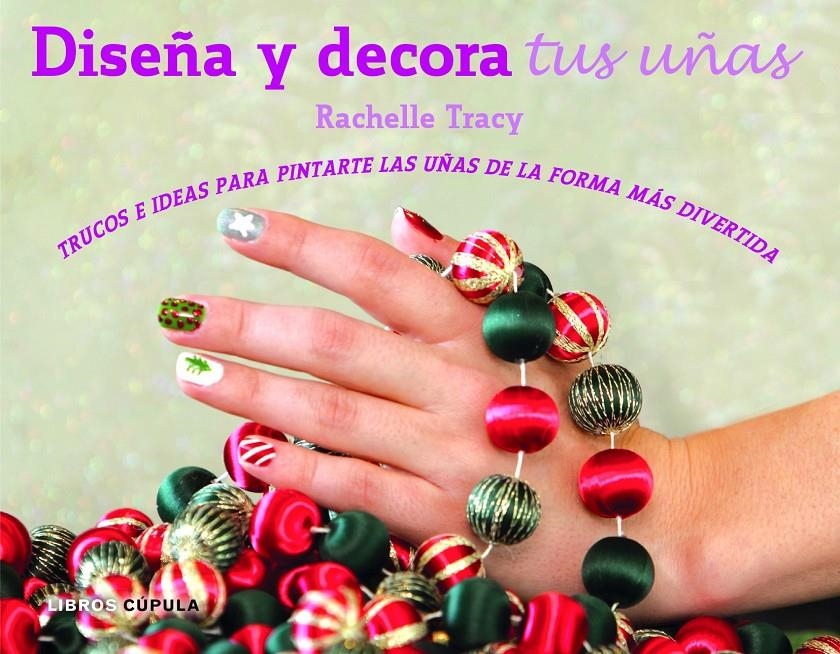 DISEÑA Y DECORA TUS UÑAS (KIT) | 9788448018573 | TRACY, RACHELLE  | Llibreria L'Altell - Llibreria Online de Banyoles | Comprar llibres en català i castellà online - Llibreria de Girona