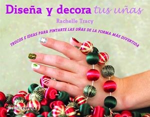 DISEÑA Y DECORA TUS UÑAS (KIT) | 9788448018573 | TRACY, RACHELLE  | Llibreria Online de Banyoles | Comprar llibres en català i castellà online