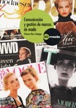 COMUNICACIÓN Y GESTIÓN DE MARCAS DE MODA | 9788425226861 | DÍAZ SOLOAGA, PALOMA | Llibreria L'Altell - Llibreria Online de Banyoles | Comprar llibres en català i castellà online - Llibreria de Girona