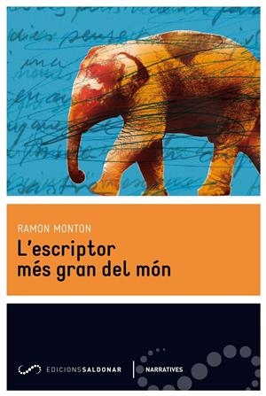 ESCRIPTOR MÉS GRAN DEL MÓN, L' | 9788494116476 | MONTON, RAMON | Llibreria L'Altell - Llibreria Online de Banyoles | Comprar llibres en català i castellà online - Llibreria de Girona