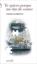 TE QUIERO PORQUE ME DAS DE COMER | 9788415900528 | LLORENTE OLLER, DAVID | Llibreria L'Altell - Llibreria Online de Banyoles | Comprar llibres en català i castellà online - Llibreria de Girona