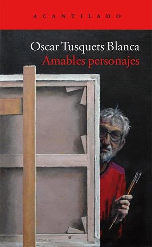 AMABLES PERSONAJES | 9788416011087 | TUSQUETS BLANCA, ÓSCAR | Llibreria L'Altell - Llibreria Online de Banyoles | Comprar llibres en català i castellà online - Llibreria de Girona