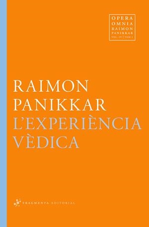 EXPERIÈNCIA VÈDICA, L' | 9788492416820 | PANIKKAR ALEMANY, RAIMON | Llibreria Online de Banyoles | Comprar llibres en català i castellà online