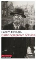 NADIE DESAPARECE DEL TODO | 9788415863885 | COVADLO, LÁZARO | Llibreria L'Altell - Llibreria Online de Banyoles | Comprar llibres en català i castellà online - Llibreria de Girona