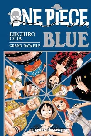 ONE PIECE GUÍA Nº 02 BLUE | 9788415821618 | EIICHIRO ODA | Llibreria L'Altell - Llibreria Online de Banyoles | Comprar llibres en català i castellà online - Llibreria de Girona