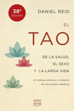 TAO DE LA SALUD, SEXO Y LARGA VIDA, EL | 9788479538798 | REID, DANIEL | Llibreria Online de Banyoles | Comprar llibres en català i castellà online