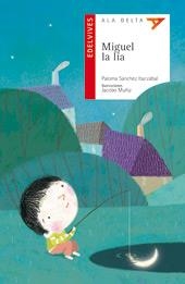 MIGUEL LA LÍA | 9788426391414 | SANCHEZ IBARZABAL, PALOMA | Llibreria L'Altell - Llibreria Online de Banyoles | Comprar llibres en català i castellà online - Llibreria de Girona