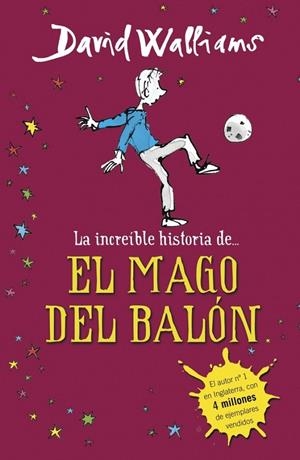 INCREÍBLE HISTORIA DE... EL MAGO DEL BALÓN, EL | 9788490431269 | WALLIAMS,DAVID | Llibreria Online de Banyoles | Comprar llibres en català i castellà online