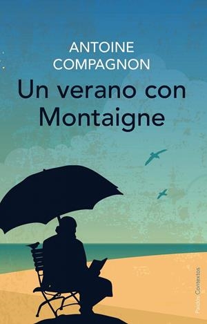UN VERANO CON MONTAIGNE | 9788449330315 | COMPAGNON, ANTOINE  | Llibreria Online de Banyoles | Comprar llibres en català i castellà online