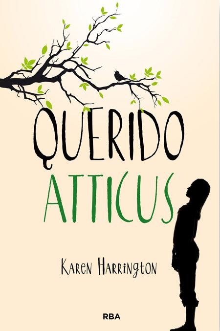 QUERIDO ATTICUS | 9788427206755 | HARRINGTON , KAREN | Llibreria L'Altell - Llibreria Online de Banyoles | Comprar llibres en català i castellà online - Llibreria de Girona