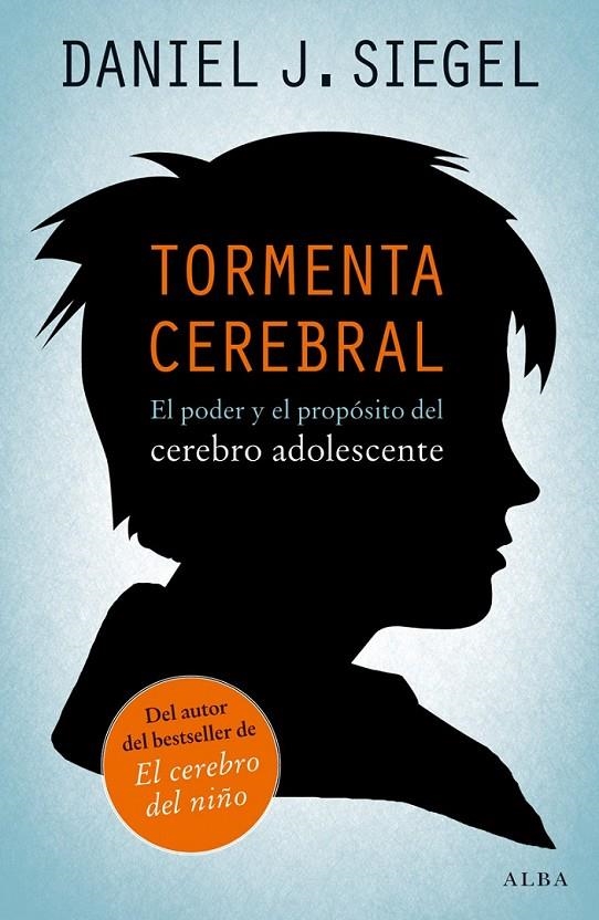 TORMENTA CEREBRAL | 9788490650059 | SIEGEL, DANIEL J. | Llibreria L'Altell - Llibreria Online de Banyoles | Comprar llibres en català i castellà online - Llibreria de Girona