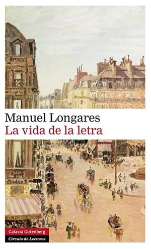 VIDA DE LA LETRA, LA | 9788416072279 | LONGARES, MANUEL | Llibreria Online de Banyoles | Comprar llibres en català i castellà online