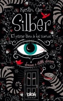 SILBER. EL PRIMER LIBRO DE LOS SUEÑOS | 9788415579786 | GIER, KERSTIN | Llibreria L'Altell - Llibreria Online de Banyoles | Comprar llibres en català i castellà online - Llibreria de Girona