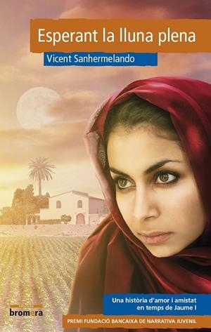 ESPERANT LA LLUNA PLENA | 9788490262023 | SANHERRMELANDO BELLVER, VICENT | Llibreria L'Altell - Llibreria Online de Banyoles | Comprar llibres en català i castellà online - Llibreria de Girona