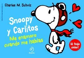 SNOOPY Y CARLITOS 1. ME ENAMORO CUANDO ME HABLAS | 9788415945390 | SCHULZ, CHARLES M.  | Llibreria L'Altell - Llibreria Online de Banyoles | Comprar llibres en català i castellà online - Llibreria de Girona
