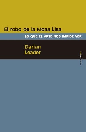 ROBO DE LA MONA LISA, EL | 9788415601647 | LEADER, DARIAN | Llibreria L'Altell - Llibreria Online de Banyoles | Comprar llibres en català i castellà online - Llibreria de Girona