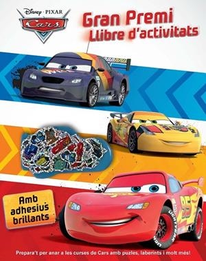 CARS. GRAN PREMI. LLIBRE D'ACTIVITATS | 9788490572702 | Llibreria Online de Banyoles | Comprar llibres en català i castellà online