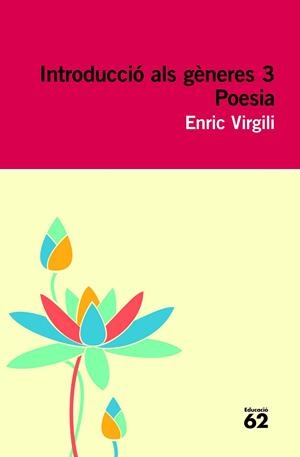 INTRODUCCIÓ ALS GÈNERES 3. POESIA | 9788415192527 | VIRGILI CARBONELL, ENRIC  | Llibreria Online de Banyoles | Comprar llibres en català i castellà online