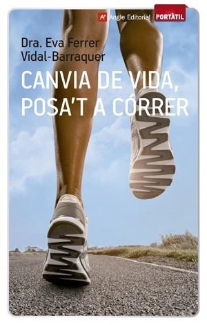 CANVIA DE VIDA, POSA'T A CÓRRER | 9788416139002 | FERRER VIDAL-BARRAQUER, EVA | Llibreria L'Altell - Llibreria Online de Banyoles | Comprar llibres en català i castellà online - Llibreria de Girona
